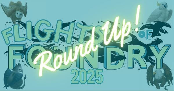 The Flights of Foundry logo and all four gryphons in the background beneath a transparent teal overlay. In the foreground in neon yellow it reads Round Up!